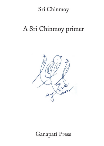 Sri Chinmoy Primer